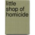 Little Shop of Homicide