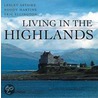 Living In The Highlands by Roddy Martine