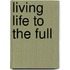 Living Life to the Full