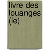 Livre Des Louanges (Le) door Jacqueline Kelen