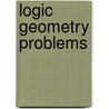 Logic Geometry Problems door Wade H. Sherard