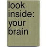 Look Inside: Your Brain door Ben Williams