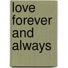Love Forever and Always door Mary Ruth Brown