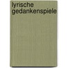 Lyrische Gedankenspiele by Roland Roßner