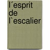 L´esprit de l`escalier door Thomas Demand