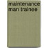 Maintenance Man Trainee