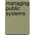 Managing Public Systems