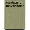 Marriage of Convenience door Anne-Emmanuelle Birn