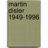 Martin Disler 1949-1996