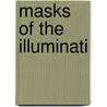 Masks of the Illuminati door Robert Anton Wilson