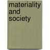 Materiality And Society door Tim Dant