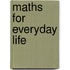 Maths For Everyday Life