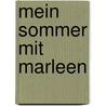 Mein Sommer Mit Marleen door Dietmar Haiduk