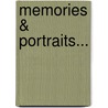 Memories & Portraits... by Robert Louis Stevension