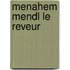 Menahem Mendl Le Reveur
