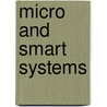 Micro And Smart Systems by V. Kasudev Aatre