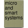 Micro And Smart Systems door V. Kasudev Aatre