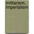 Militarism, Imperialism