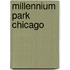 Millennium Park Chicago