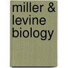 Miller & Levine Biology door Joe Miller