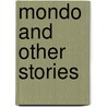 Mondo And Other Stories by Jean-Marie Gustave Le Clézio