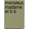 Monsieur, Madame Et B B door Gustave Droz