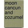 Moon Cancun And Cozumel by Liza Prado