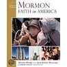 Mormon Faith In America door Maxine Hanks