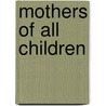 Mothers Of All Children door Elizabeth J. Clapp