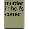 Murder in Hell's Corner door Amy Myers