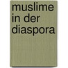 Muslime In Der Diaspora by Christian M. Ller-Thomas