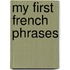 My First French Phrases