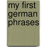 My First German Phrases door Jill Kalz