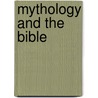 Mythology And The Bible by Corinne Heline
