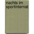 Nachts im Sportinternat