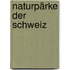 Naturpärke der Schweiz