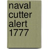 Naval Cutter Alert 1777 door Peter Goodwin