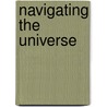 Navigating The Universe door Rav Berg