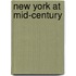 New York At Mid-Century