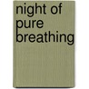 Night of Pure Breathing by Gerald Fleming