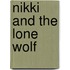 Nikki And The Lone Wolf