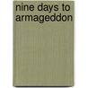 Nine Days To Armageddon door Mike Carter