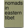Nomads In Eastern Tibet by Rinzin Thargyal