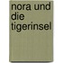 Nora Und Die Tigerinsel