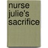 Nurse Julie's Sacrifice