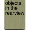 Objects In The Rearview door Gordon W. Burton