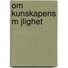 Om Kunskapens M Jlighet by Erik Olof Burman
