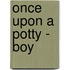 Once Upon A Potty - Boy