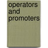 Operators And Promoters by Harrison Echols