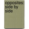 Opposites: Side By Side door Sanar Yurdatapan